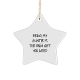 Funny Auntie Gifts from Family Members, Star Ornament for Christmas Unique Gifts, Being 'My Auntie' Is The Only Gift You Need - Image 1